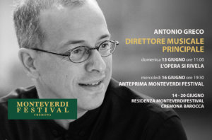 Antonio Greco direttore musicale principale del Monteverdi Festival Cremona